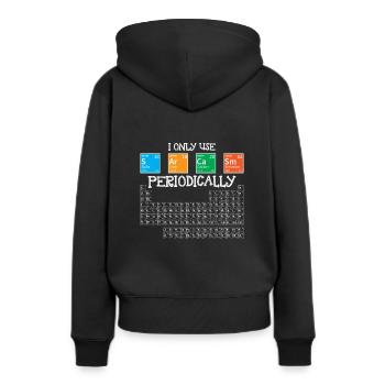 Ich habe nur Sarkasmus Periodisch Lustige - Frauen Premium Bio Hoodie - Schwarz - Hinten - Julia (174cm)