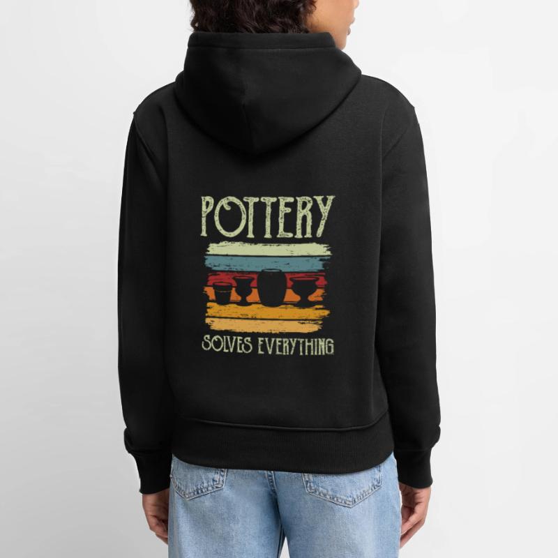 Pottery Ceramic Pottery solves everything Women’s Premium Organic Hoodie