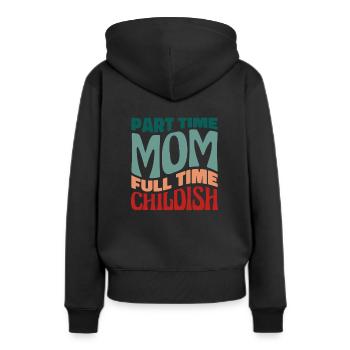 Maman Maman Drôle Maman à temps partiel Maman - Sweat à capuche Premium bio Femme - noir - Dos - Julia (174cm)