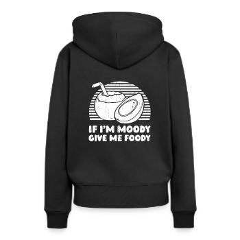 Kokusnuss Kokos Witzig If Im Moody Give Me Foody - Frauen Premium Bio Hoodie - Schwarz - Hinten - Julia (174cm)