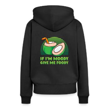 Kokusnuss Kokos Lustig If Im Moody Give Me Foody - Frauen Premium Bio Hoodie - Schwarz - Hinten - Julia (174cm)