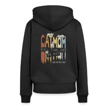Cat Mom: Vollzeitjob, keine Bezahlung aber Spaß - Frauen Premium Bio Hoodie - Schwarz - Hinten - Julia (174cm)