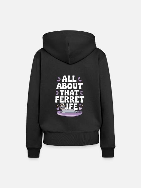Frettchenbesitzer, Frettchenliebhaber, Süßes - Frauen Premium Bio Hoodie - Schwarz