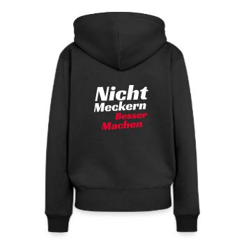 Nicht meckern besser machen Shirt Lustiger Spruch - Frauen Premium Bio Hoodie - Schwarz - Hinten - Julia (174cm)