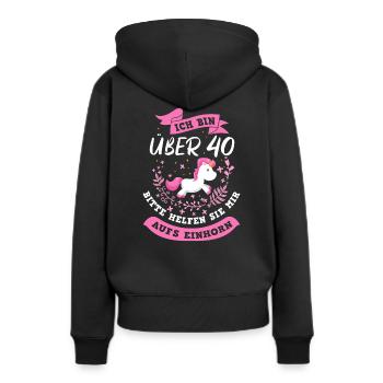 Ich bin über 40 Bitte helfen Sie mir aufs Einhorn - Frauen Premium Bio Hoodie - Schwarz - Hinten - Julia (174cm)