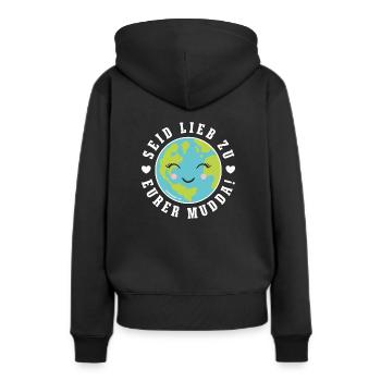 Rettet die Erde "Seid lieb zu eurer Mudda" - Frauen Premium Bio Hoodie - Schwarz - Hinten - Julia (174cm)