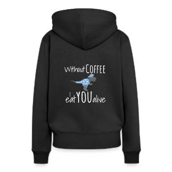 Kaffee Coffee Lustiges Dino Morgen Geschenk Weiß - Frauen Premium Bio Hoodie - Schwarz - Hinten - Julia (174cm)