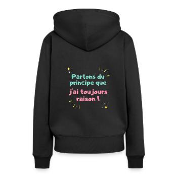 J"ai toujours raison - Sweat à capuche Premium bio Femme - noir - Dos - Julia (174cm)
