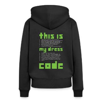 This is my Dress Coder Coder Programming - Women’s Premium Organic Hoodie - black - Back - Julia (174cm)