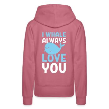 I Whale Always Love You Water Biologist - Women’s Premium Organic Hoodie - mauve - Back - Isabella (175cm)