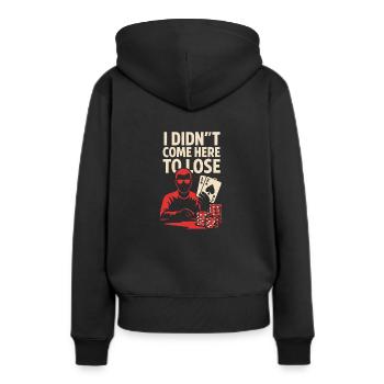 Ich bin nicht zum Verlieren hier - Frauen Premium Bio Hoodie - Schwarz - Hinten - Julia (174cm)