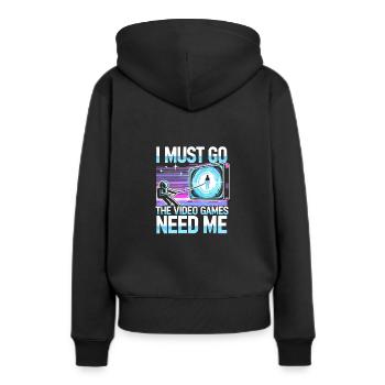 Ich muss gehen Die Videospiele brauchen mich - Frauen Premium Bio Hoodie - Schwarz - Hinten - Julia (174cm)