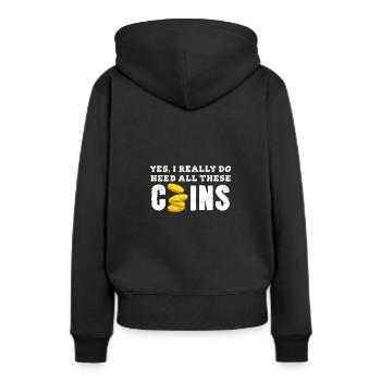 Ja, ich brauche wirklich alle diese Münzen - Frauen Premium Bio Hoodie - Schwarz - Hinten - Julia (174cm)