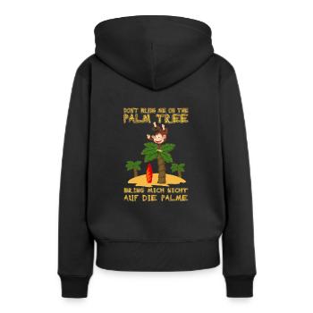 Don't bring me on the palm tree. Auf Palme bringen - Frauen Premium Bio Hoodie - Schwarz - Hinten - Julia (174cm)