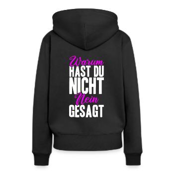 Warum Hast Du Nicht Nein Gesagt - Schlager Fans An - Frauen Premium Bio Hoodie - Schwarz - Hinten - Julia (174cm)