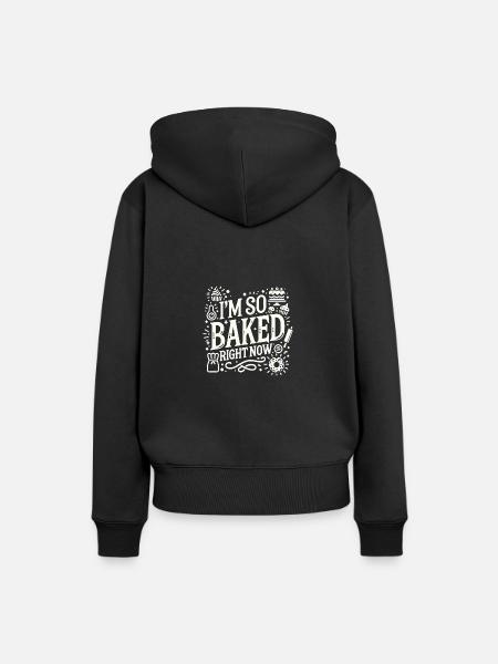 Ich bin gerade so gebacken - Frauen Premium Bio Hoodie - Schwarz