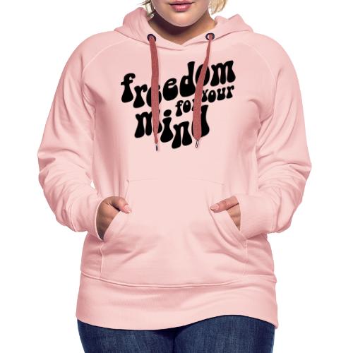 freedom - Sweat-shirt à capuche Premium pour femmes