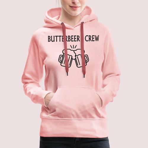 butterbeer crew - Frauen Premium Hoodie