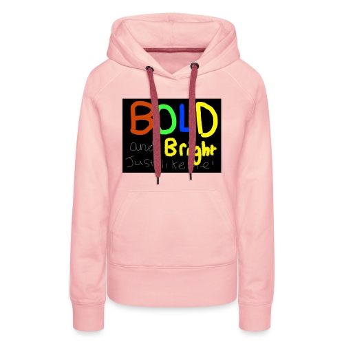 Bold and bright - Women's Premium Hoodie
