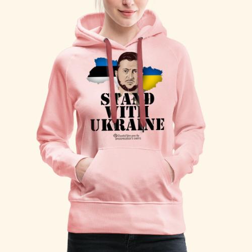 Selenskyj T-Shirt Estland Stand with Ukraine - Frauen Premium Hoodie