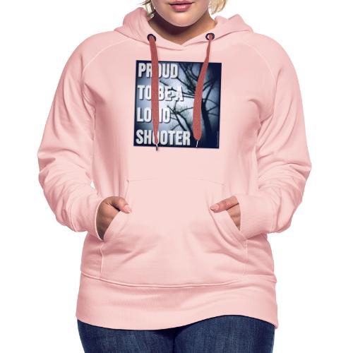 Proud to be a Lomo shooter - Vrouwen Premium hoodie