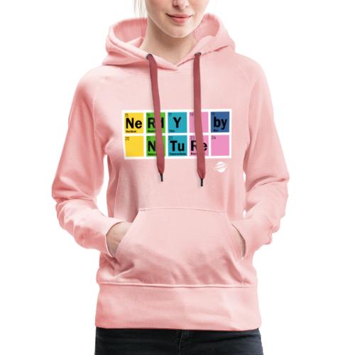 Nerdy By Nature - Sweat-shirt à capuche Premium Femme