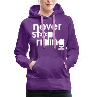 Never Stop Riding - Women's Premium Hoodie purple