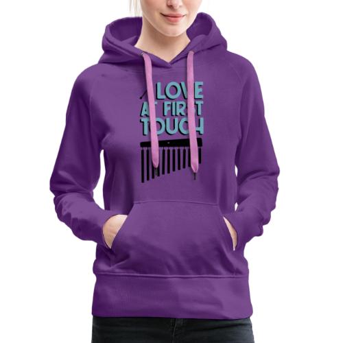 love at first touch Percussion - Frauen Premium Hoodie