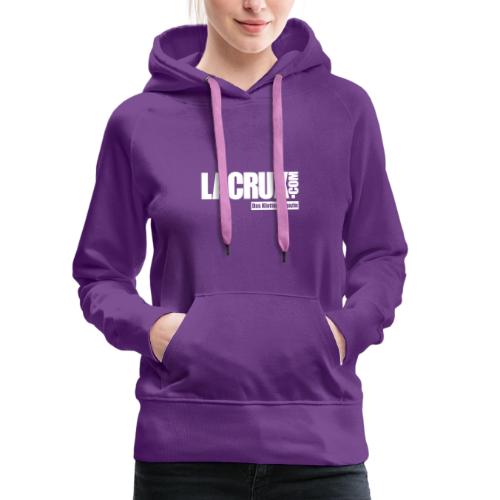 LACRUX - Frauen Premium Hoodie