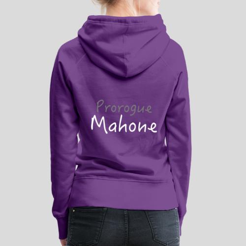 Prorogue Mahone - Women's Premium Hoodie