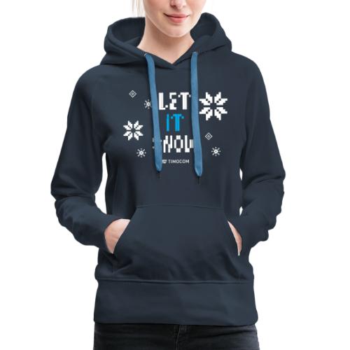 Let IT snow - Frauen Premium Hoodie