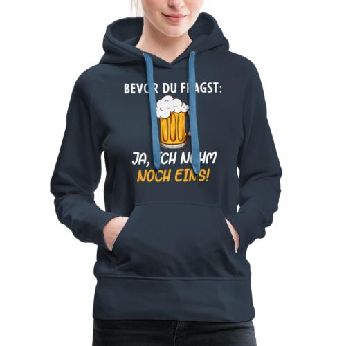 Lustiges Biertrinker T-Shirt Bierliebhaber - Frauen Premium Hoodie
