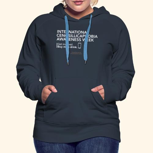 Cenosillicaphobia T Shirt Awareness Week Spruch - Frauen Premium Hoodie