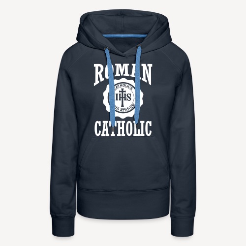 ROMAN CATHOLIC - Women's Premium Hoodie