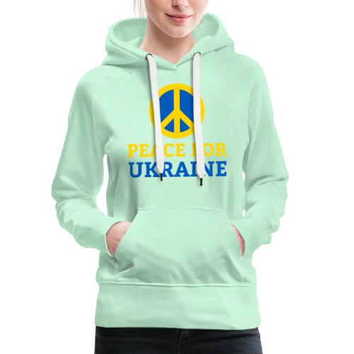 Peace for Ukraine Frieden Support Solidarität - Frauen Premium Hoodie