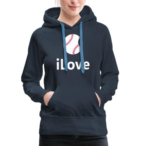 Baseball Logo iLove Baseball - Bluza damska Premium z kapturem