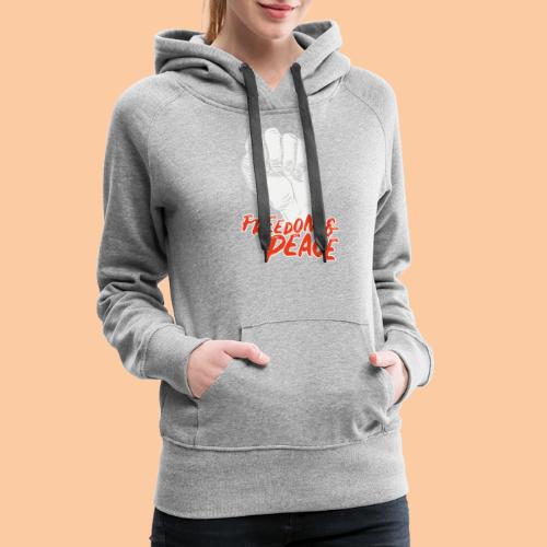 Fist raised for peace and freedom - Women's Premium Hoodie
