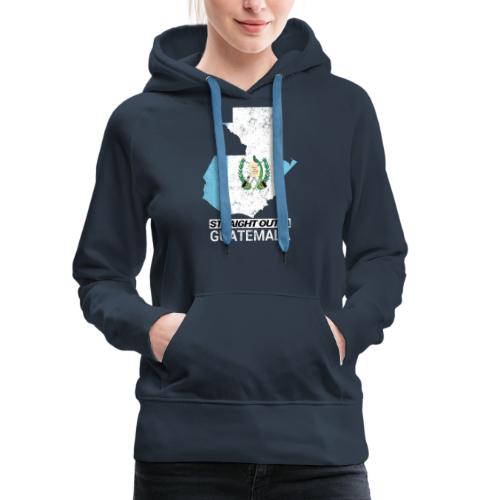 Straight Outta Guatemala country map & flag - Women's Premium Hoodie