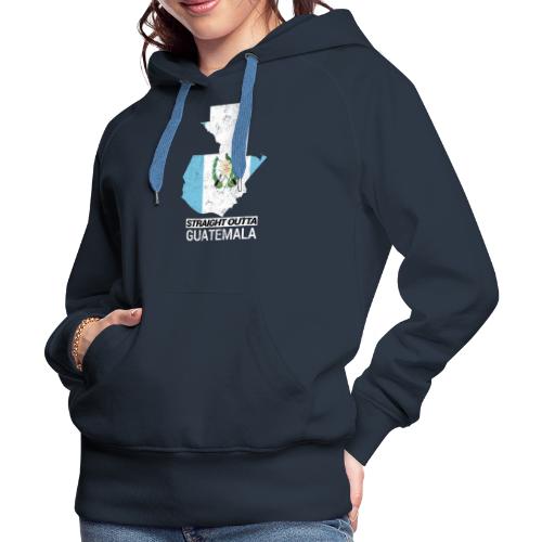 Straight Outta Guatemala country map & flag - Women's Premium Hoodie