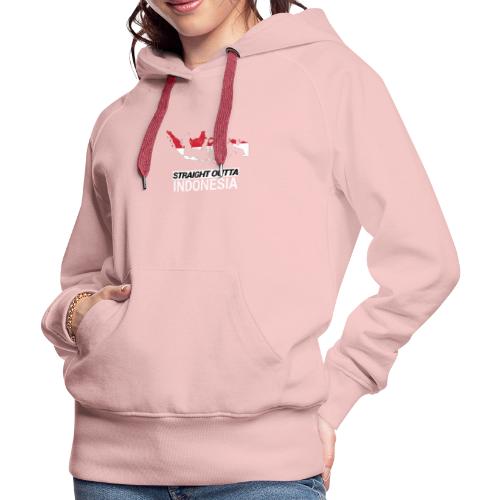 Straight Outta Indonesia country map & flag - Women's Premium Hoodie