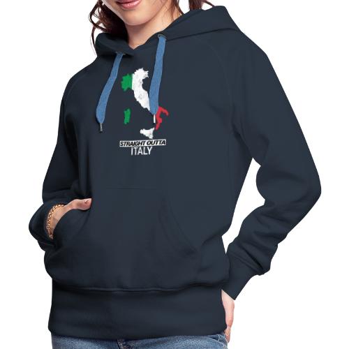 Straight Outta Italy (Italia) country map flag - Women's Premium Hoodie