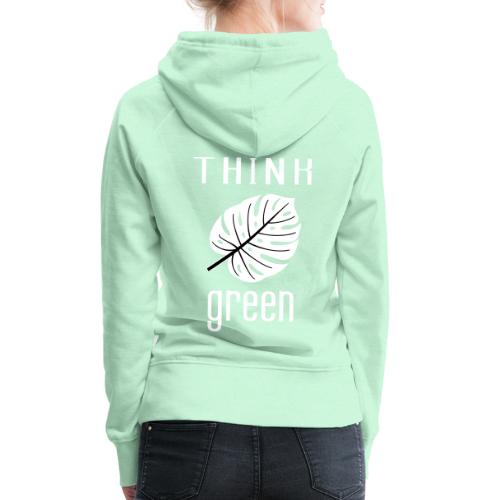 THINK GREEN - Sweat-shirt à capuche Premium Femme
