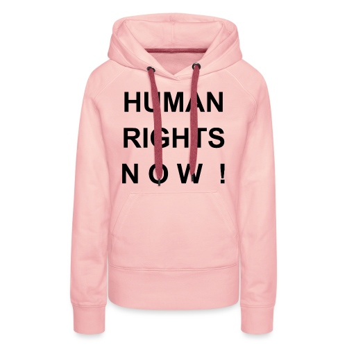 Human Rights Now! - Frauen Premium Hoodie