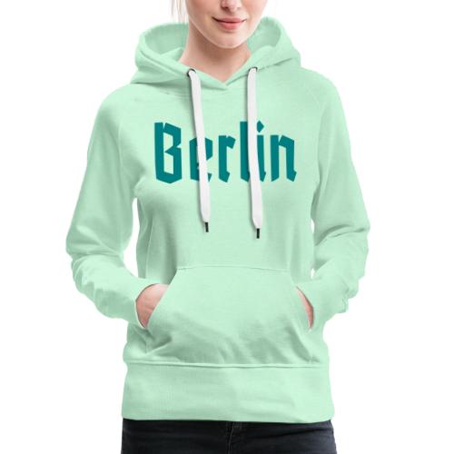 BERLIN Fraktur - Sweat-shirt à capuche Premium pour femmes