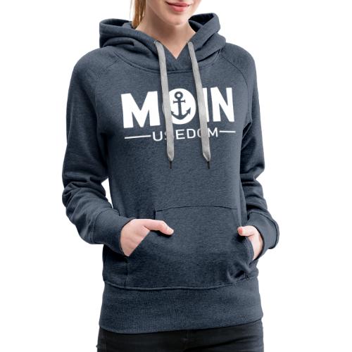 Moin Usedom - Anker (weiße Schrift) - Frauen Premium Hoodie
