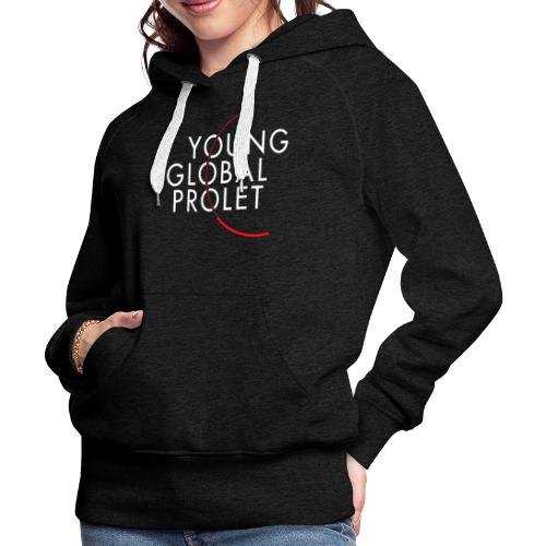 YOUNG GLOBAL PROLET (helle Schrift) - Frauen Premium Hoodie