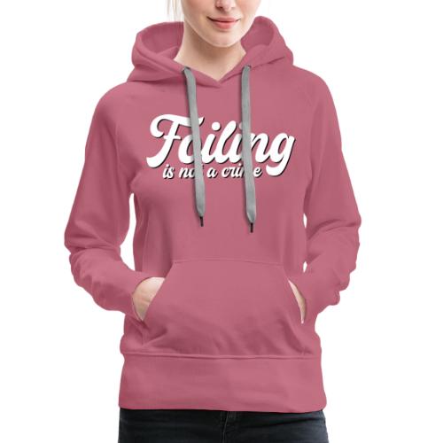 Foiling is not a crime - Women's Premium Hoodie