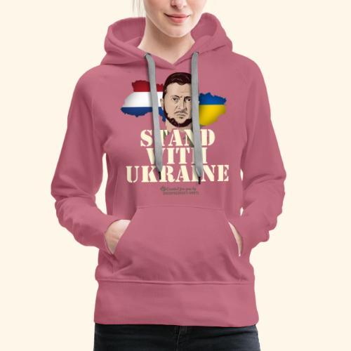 Ukraine Niederlande Motto Stand with Ukraine - Frauen Premium Hoodie