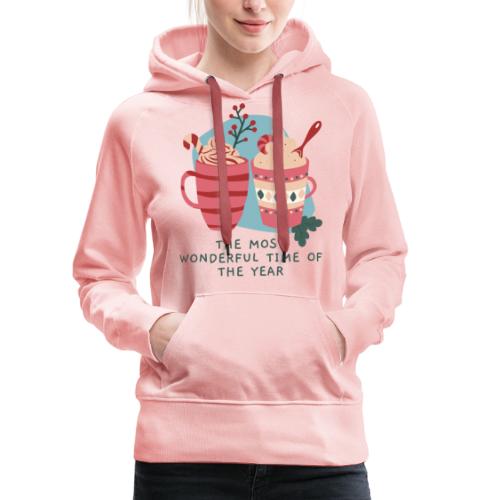 The most wonderful time of the year - Frauen Premium Hoodie