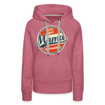 100% Super Mama: Unersetzlich & Stolz - Frauen Premium Bio Hoodie - Malve - Vorne - Isabella (175cm)